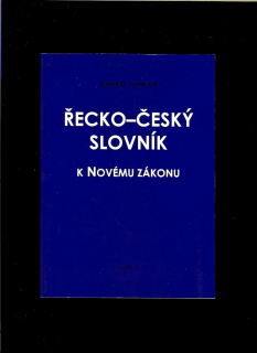 Josef B. Souček: Řecko-český slovník k Novému zákonu