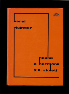 Karel Risinger: Nauka o harmonii XX. století