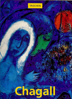 Ingo Walther, Rainer Metzger: Marc Chagall. Malířství jako poezie