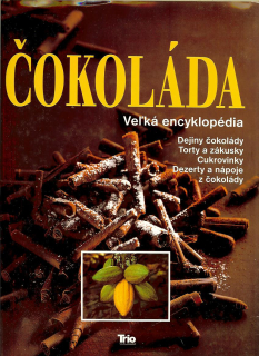 Karl Schumacher a kol.: Čokoláda. Veľká encyklopédia