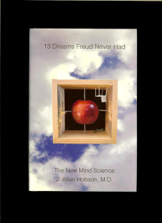Allan Hobson: 13 Dream Freud Never Had