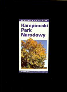 Grzegorz Okolów, Piotr Pukos: Kampinoski Park Narodowy