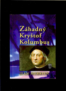 Jean Merrien: Záhadný Kryštof Kolumbus