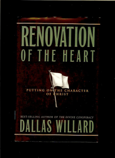 Dallas Willard: Renovation of the Heart