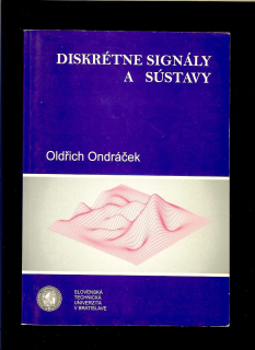 Oldřich Ondráček: Diskrétne signály a sústavy