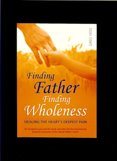 Greg Violi: Finding Father, Finding Wholeness