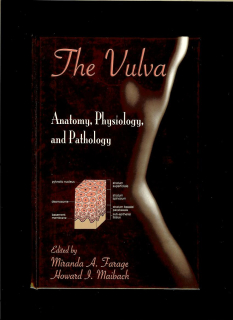 Miranda A. Farage, Howard I. Maibach: The Vulva. Anatomy, Physiology, and Pathology