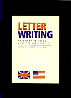 Vlasta Rejtharová: Letter Writing - Praktická příručka anglické korespondence
