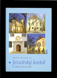 Andrej Filipek: Jezuitský kostol v Bratislave