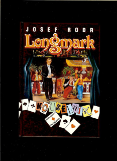 Josef Rodr: Longmark kouzelník