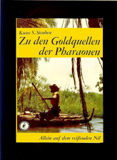 Kuno S. Steuben: Zu den Goldquellen der Pharaonen /1963/