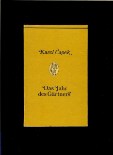 Karel Čapek: Das Jahr des Gärtners