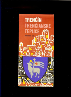 Trenčín a Trenčianske Teplice. Orientačný plán
