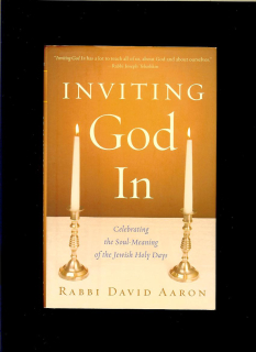David Aaron: Inviting God In