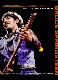 Chris Rushby: Bruce Springsteen - The Illustrated Biography