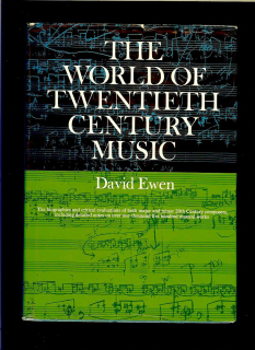David Ewen: The World of Twentieth-Century Music /1969/