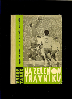 Endre Tabák: Na zelenom trávniku /1960/