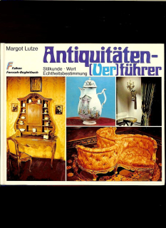 Margot Lutze: Antiquitäten - (Ver)führer