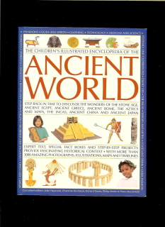 John Haywood a kol.: Ancient World - The Illustrated Children's Encyclopedia