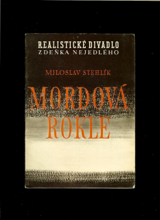 Miloslav Stehlík: Mordová rokle /1956/