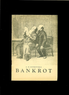 Alexander Nikolajevič Ostrovskij: Bankrot /1952/