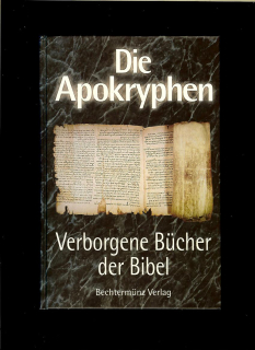 Erich Weidinger: Die Apokryphen - Verborgene Bücher der Bibel