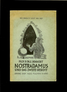 E. Dennert: Nostradamus und das zweite Gesicht