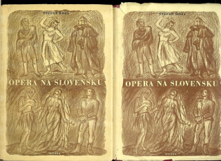 Štefan Hoza: Opera na Slovensku I, II /2 zväzky; 1953-54/