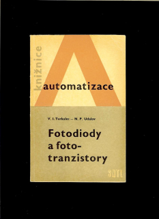 V. I. Turkulec, N. P. Udalov: Fotodiody a fototranzistory /1966/