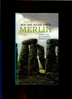 Nikolai Tolstoy: Auf der Suche nach Merlin