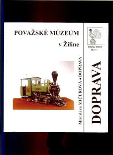 Miroslava Mičurová: Považské múzeum v Žiline. Doprava