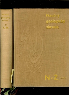 Kol.: Naučný geologický slovník I, II /dva zväzky/