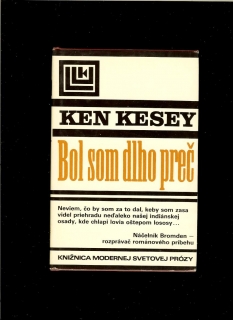 Ken Kesey: Bol som dlho preč /Prelet nad kukučím hniezdom/ 1981