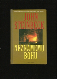 John Steinbeck: Neznámemu Bohu