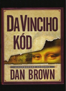 Dan Brown: Da Vinciho kód /ilustrovaný román/