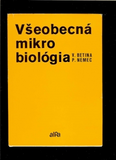 Vladimír Betina, Pavel Nemec: Všeobecná mikrobiológia