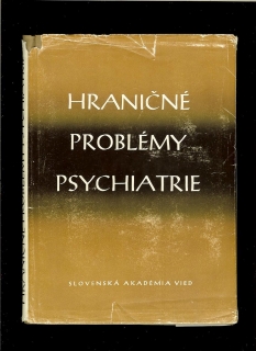 Kolektív: Hraničné problémy psychiatrie