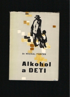Michal Turček: Alkohol a deti