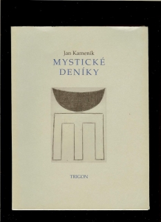 Jan Kameník: Mystické deníky 