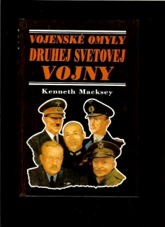 Kenneth Macksey: Vojenské omyly druhej svetovej vojny