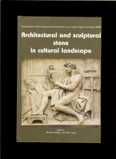 R. Přikryl, P. Siegl: Architectural and sculptural stone in cultural landscape