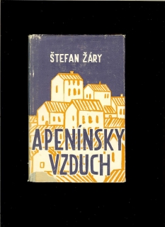 Štefan Žáry: Apenínsky vzduch /1949, obálka D. Milly/