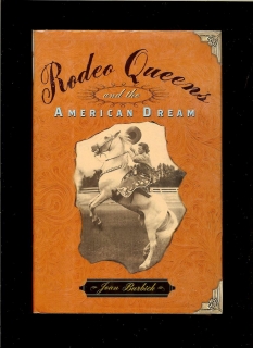 Joan Burbick: Rodeo Queens and the American Dream