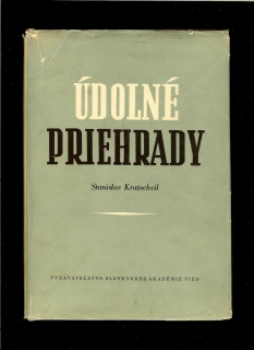 Stanislav Kratochvil: Údolné priehrady /1953/