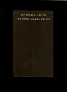Lou Andreas-Salomé: Rainer Maria Rilke /1929/