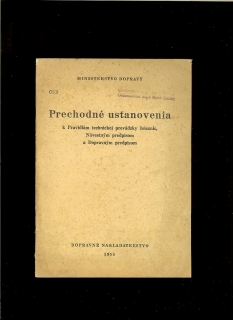 Prechodné ustanovenia k Pravidlám technickej prevádzky železníc /1955/