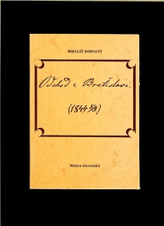 Mikuláš Dohnány: Odchod z Breťislavi (1844 5/3)
