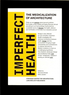 Kol.: Imperfect Health: The Medicalization of Architecture
