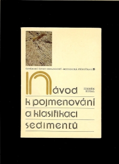 Zdeněk Kukal: Návod k pojmenování a klasifikaci sedimentů