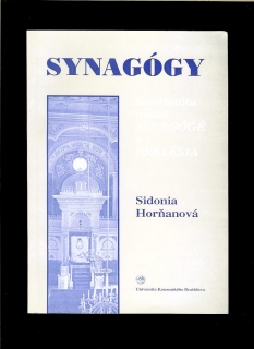 Sidónia Horňanová: Synagógy. Kontinuita medzi synagógé a ekklésia